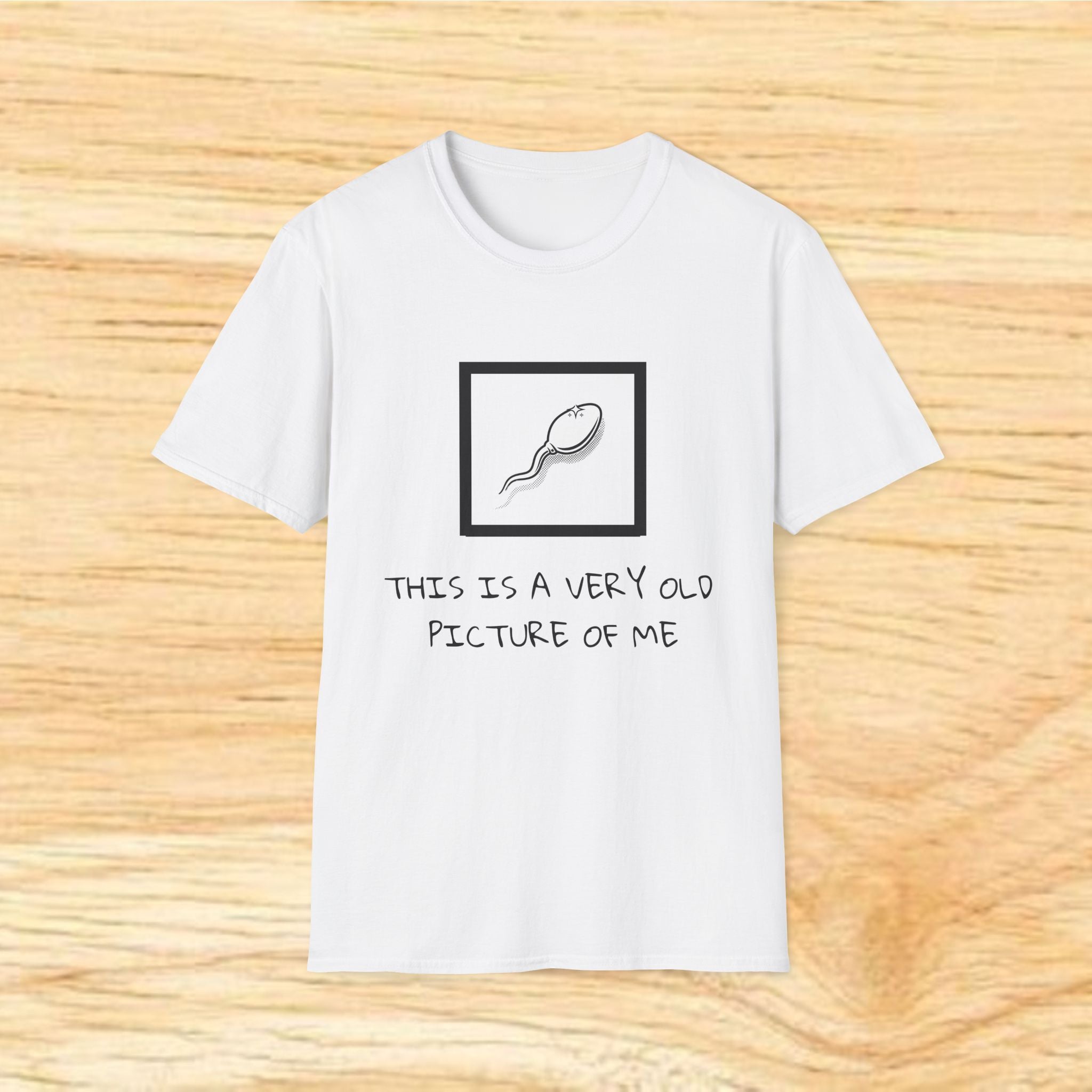 This Is A Very Old Picture Of Me T-Shirt | Funny Sperm Cartoon Tee
