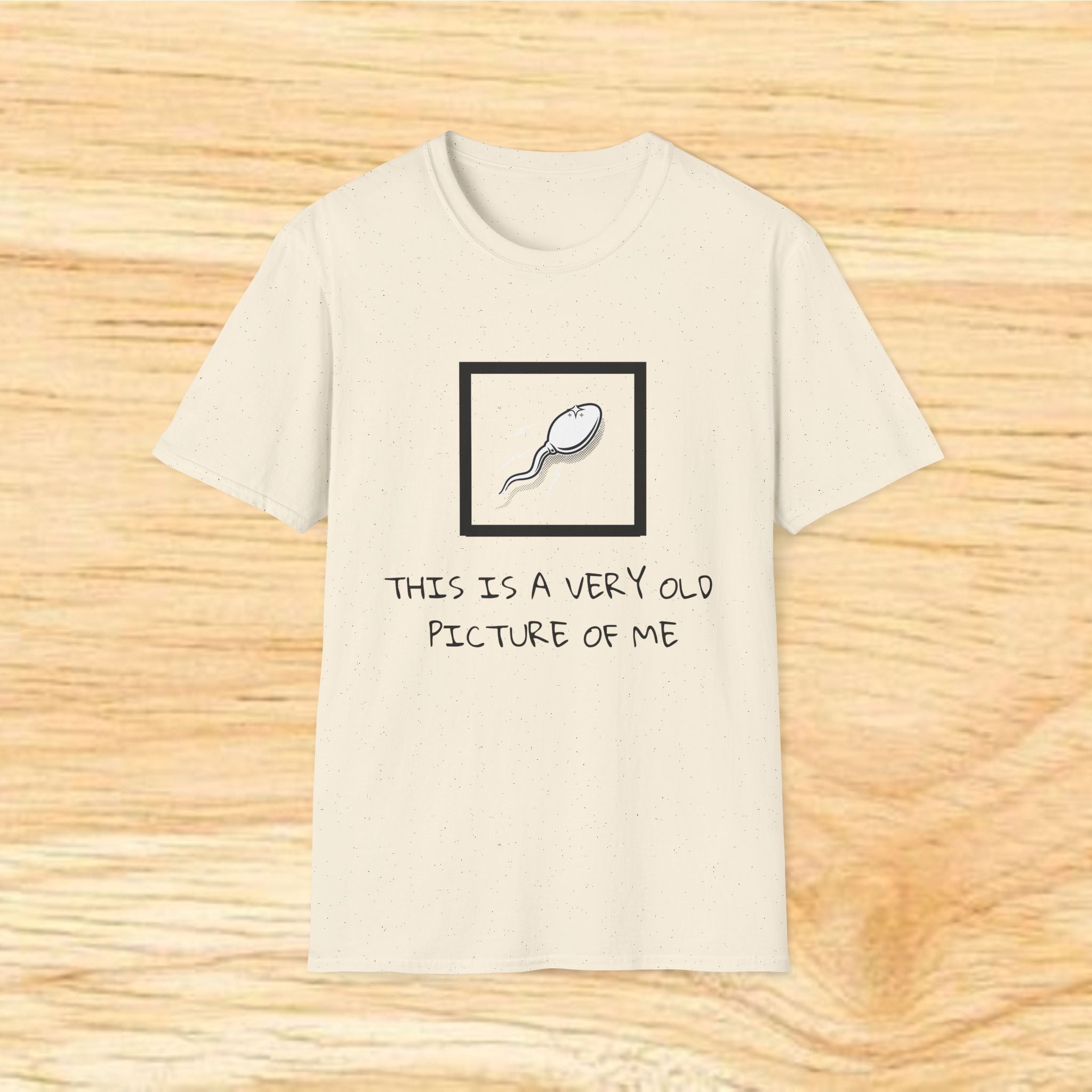This Is A Very Old Picture Of Me T-Shirt | Funny Sperm Cartoon Tee