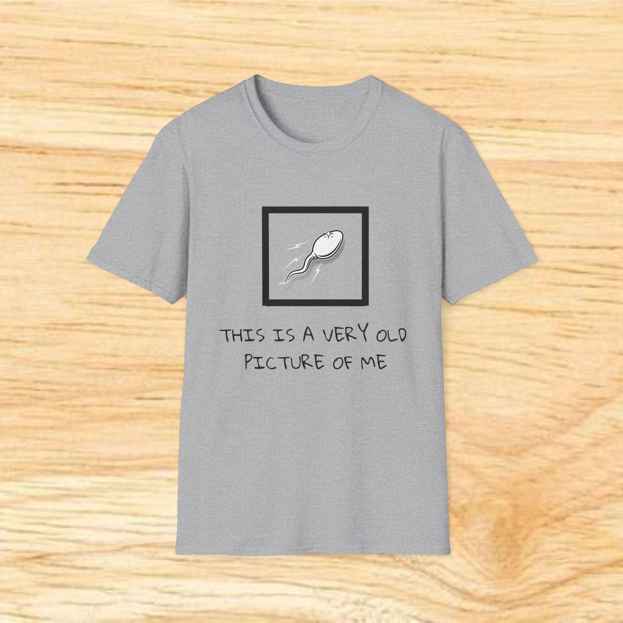 This Is A Very Old Picture Of Me T-Shirt | Funny Sperm Cartoon Tee