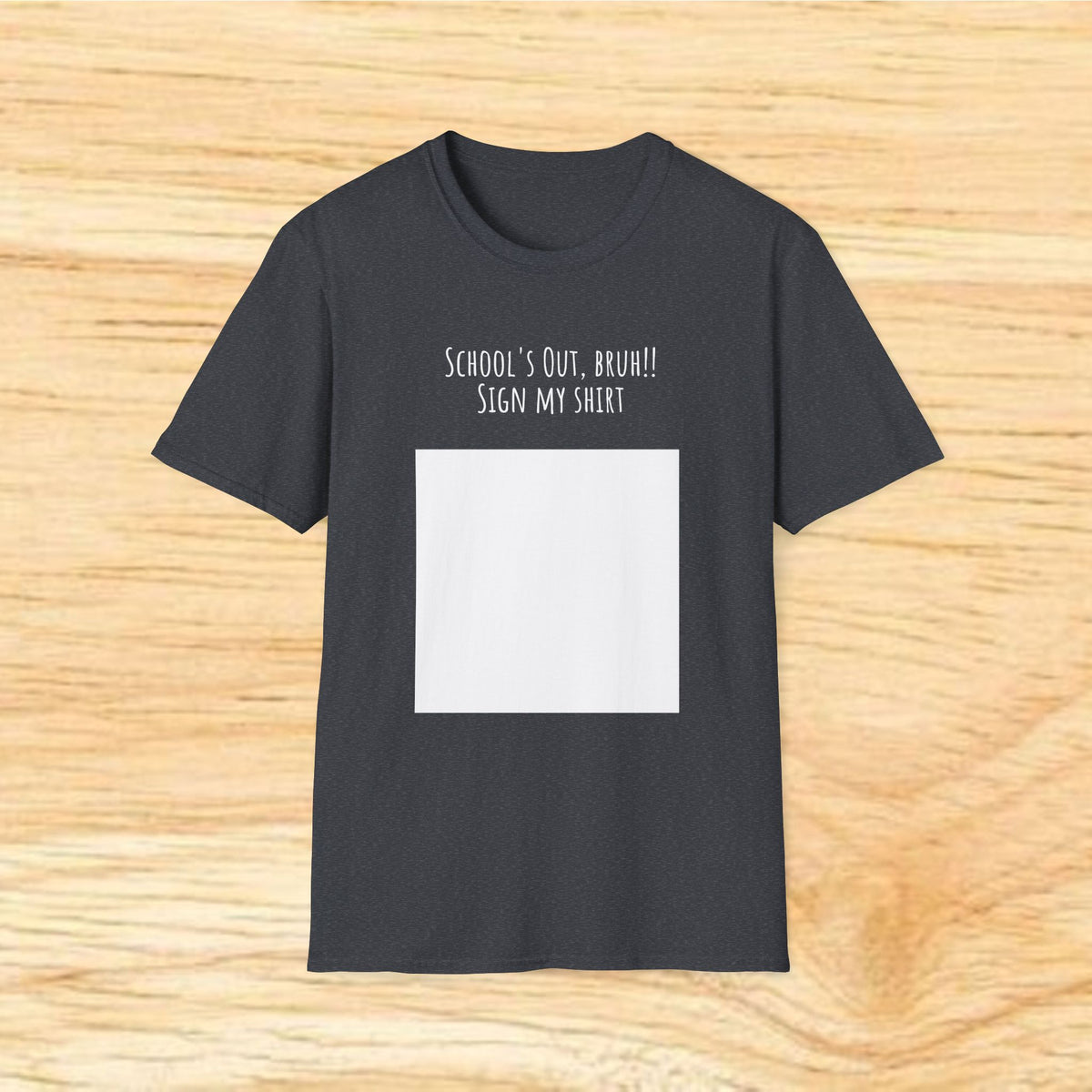 School's Out Sign My Shirt Tee — Autograph Memory Tee for Graduates